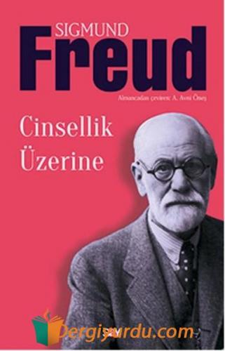 Cinsellik Üzerine Sigmund Freud