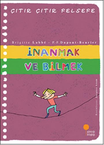 Çıtır Çıtır Felsefe 25 - İnanmak ve Bilmek Andre Wink