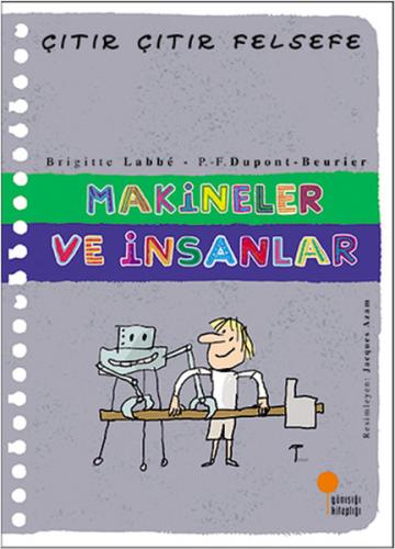 Çıtır Çıtır Felsefe 28 - Makineler ve İnsanlar Andre Wink