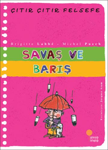 Çıtır Çıtır Felsefe 7 - Savaş ve Barış Andre Wink