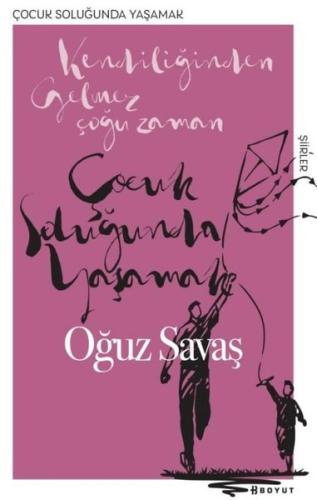 Çocuk Soluğunda Yaşamak Oğuz Savaş