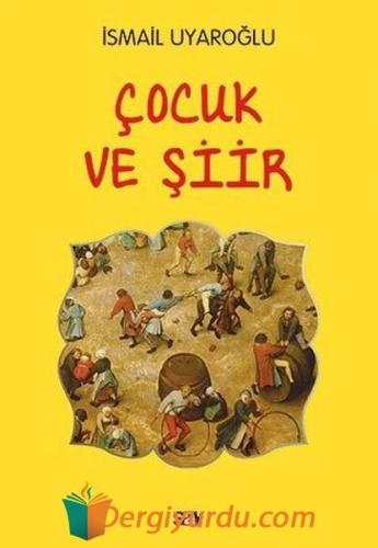 Çocuk ve Şiir İsmail Uyaroğlu