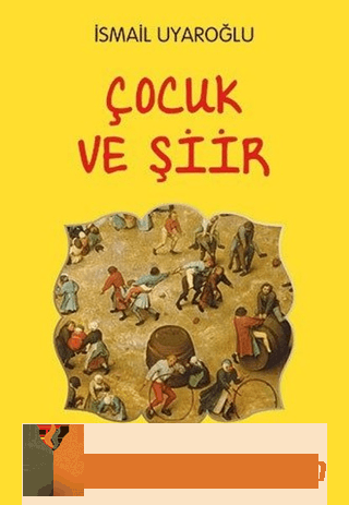 Çocuk ve Şiir İsmail Uyaroğlu