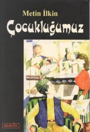 Çocukluğumuz