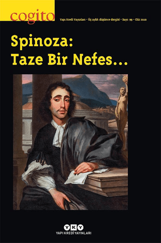 Cogito Sayı: 99 - Spinoza: Taze Bir Nefes…