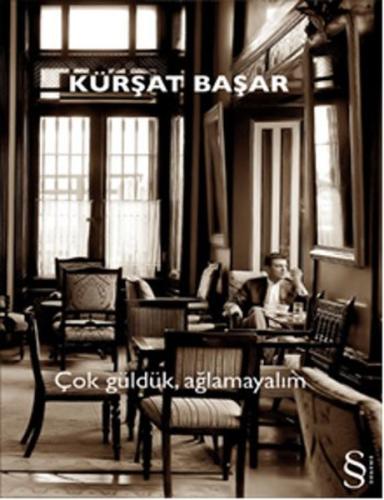 Çok Güldük Ağlamayalım M. Sait Mermutlu