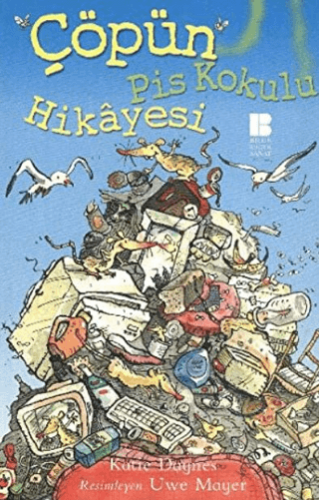 Çöpün Pis Kokulu Hikayesi