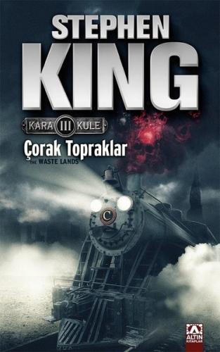 Çorak Topraklar - Kara Kule Serisi 3.Kitap Stephen King