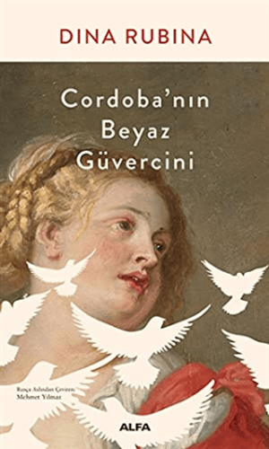 Cordoba'nın Beyaz Güvercini Dina Rubina