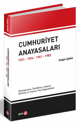 Cumhuriyet Anayasaları 1921-1924-1961-1982 Engin Şahin