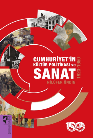 Cumhuriyet'in Kültür Politikası ve Sanat 1923-1950 Max McKeown