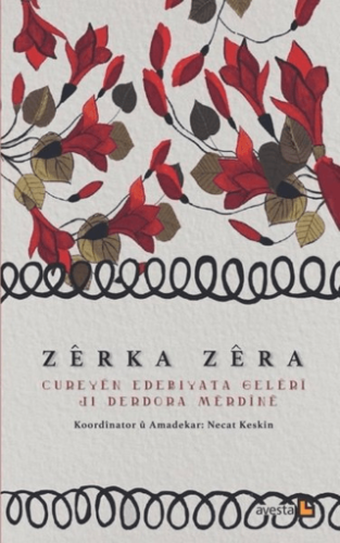 Cureyen Edebiyata Geleri ji Derdora Merdine Zerka Zera