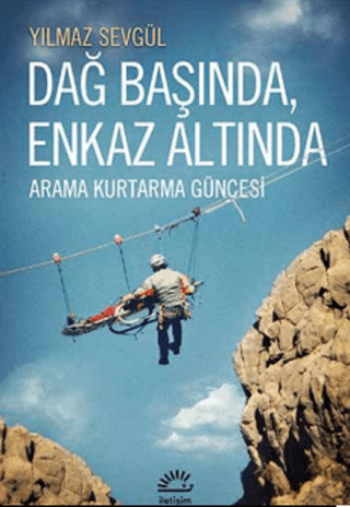 Dağ Başında, Enkaz Altında Yılmaz Sevgül