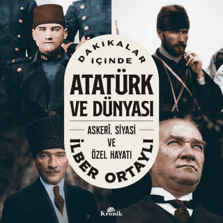Dakikalar İçinde Atatürk ve Dünyası Stephen Haggard