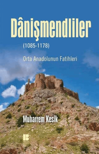 Danişmendliler (1085-1178) Alejo Carpentier