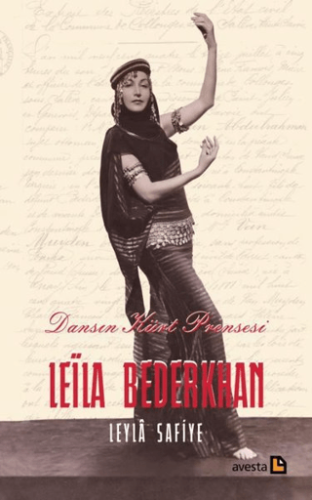 Dansın Kürt Prensesi Leila Bederkhan Leyla Safiye