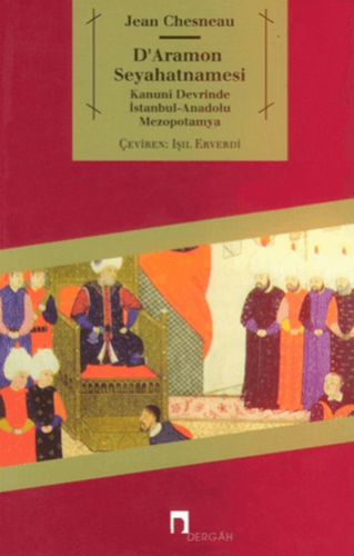 D'Aramon Seyahatnamesi Jean Chesneau