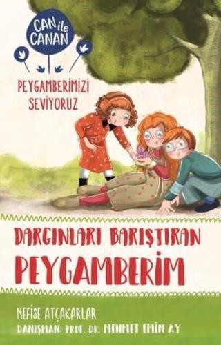 Dargınları Barıştıran Peygamberim-Can ile Canan Peygamberimizi Seviyor