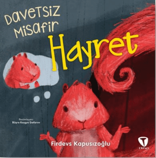 Davetsiz Misafir Hayret Firdevs Kapusızoğlu