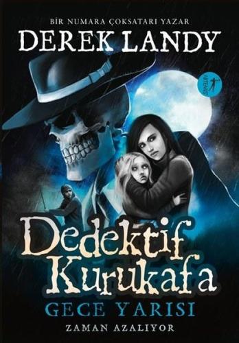 Dedektif Kurukafa-Gece Yarısı-Zaman Azalıyor (Ciltli)