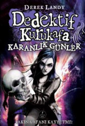 Dedektif Kurukafa-Karanlık Günler (Ciltli)