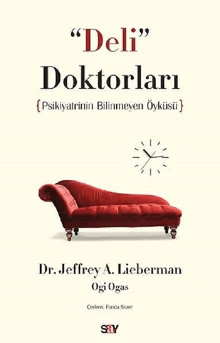 Deli Doktorları Jeffrey A. Lieberman