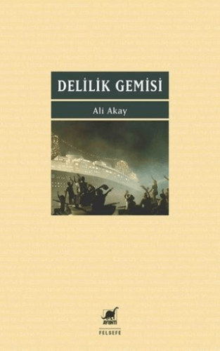 Delilik Gemisi Tarhan Gürhan