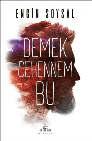 Demek Cehennem Bu Engin Soysal