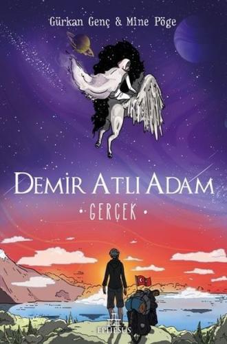 Demir Atlı Adam 4 - Gerçek (Ciltli) Gürkan Genç