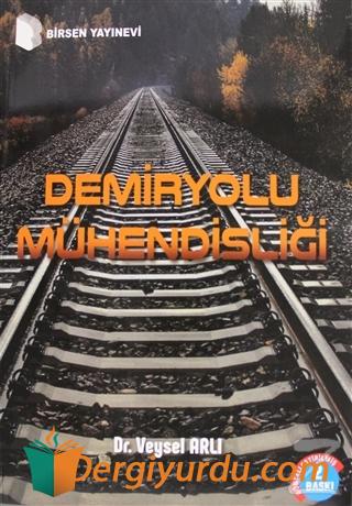 Demiryolu Mühendisliği Veysel Arlı