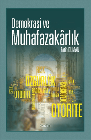 Demokrasi ve Muhafazakarlık Flora Annıe Steel/Çev: İlhan YILDIZ
