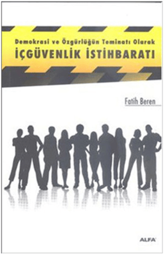 Demokrasi ve Özgürlüğün Teminatı Olarak İçgüvenlik İstihbaratı Kyo Mac