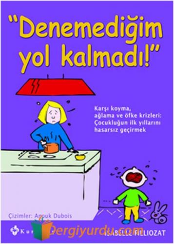 Denemediğim Yol Kalmadı Isabelle Filliozat