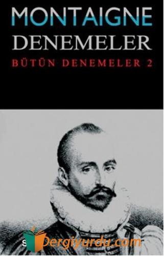 Denemeler 2. Kitap Michel de Montaigne