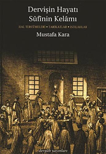 Dervişin Hayatı Sufinin Kelamı Hüseyin Atlansoy