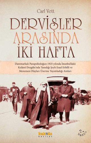 Dervişler Arasında İki Hafta Bayram Yılmaz