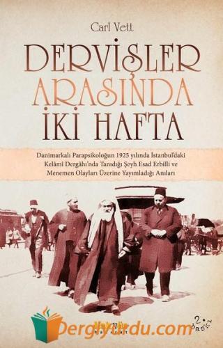 Dervişler Arasında İki Hafta Bayram Yılmaz