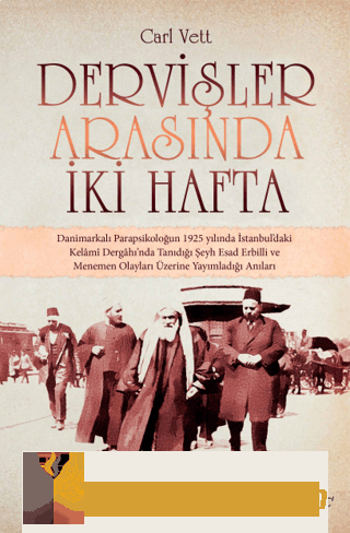 Dervişler Arasında İki Hafta Bayram Yılmaz