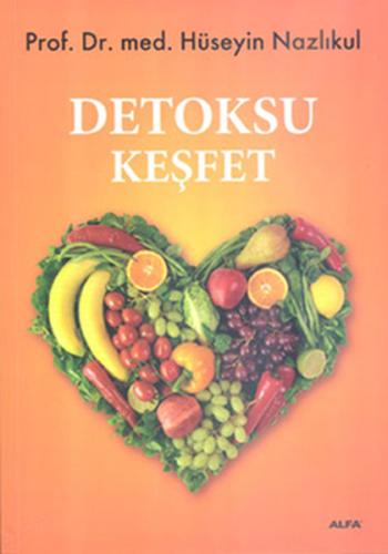 Detoksu Keşfet Hüseyin Nazlıkul