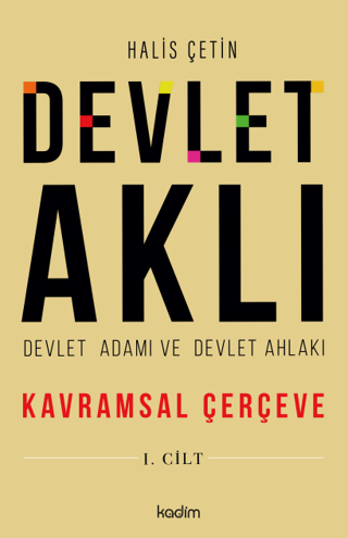 Devlet Aklı - Devlet Adamı ve Devlet Ahlakı Charles Brokaw