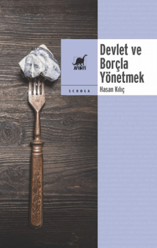 Devlet ve Borçla Yönetmek