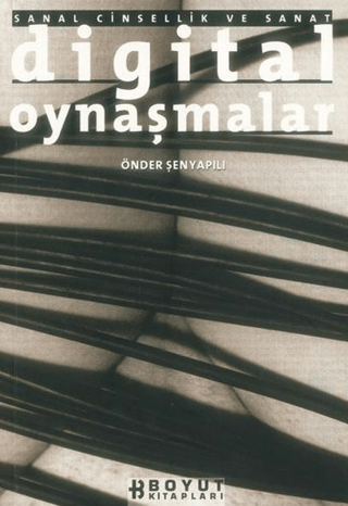 Digital Oynaşmalar Sanal Cinsellik ve Sanat Robin Goldstein