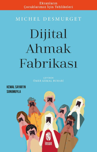 Dijital Ahmak Fabrikası Michel Desmurget