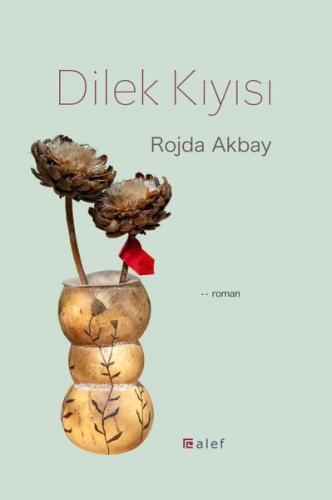 Dilek Kıyısı Rojda Akbay