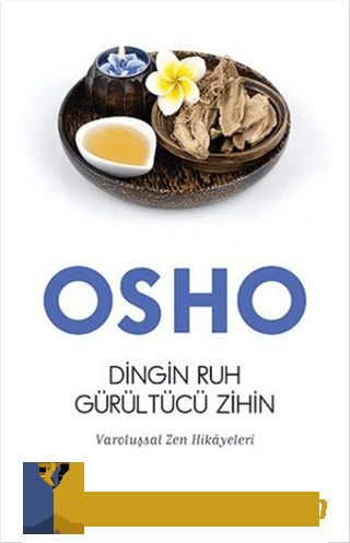Dingin Ruh Gürültücü Zihin Osho (Bhagman Shree Rajneesh)