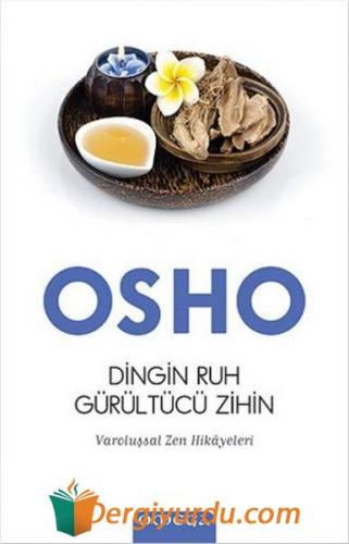 Dingin Ruh Gürültücü Zihin Osho (Bhagman Shree Rajneesh)