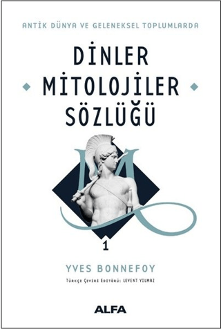 Dinler Mitolojiler Sözlüğü 1 (Ciltli) Elizabeth Kjellstrand Hartwig