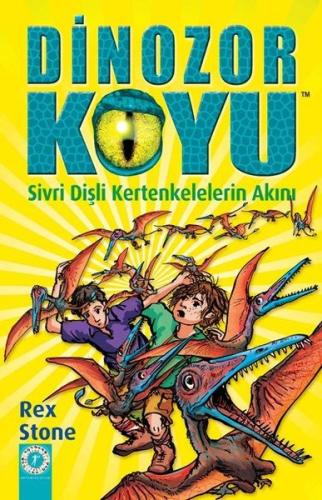 Dinozor Koyu 17 - Sivri Dişli Kertenkelelerin Akını Hüseyin Özgür