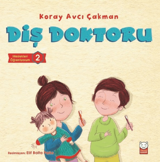 Diş Doktoru - Meslekleri Öğreniyorum - 2 M. J. Arlidge