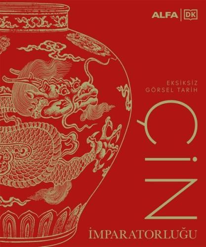 DK - Çin İmparatorluğu - Eksiksiz Görsel Tarih (Ciltli) Kolektif